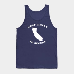 California Most Likely To Secede Tank Top